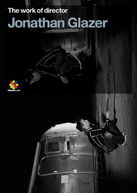 The Work of Director Jonathan Glazer封面图